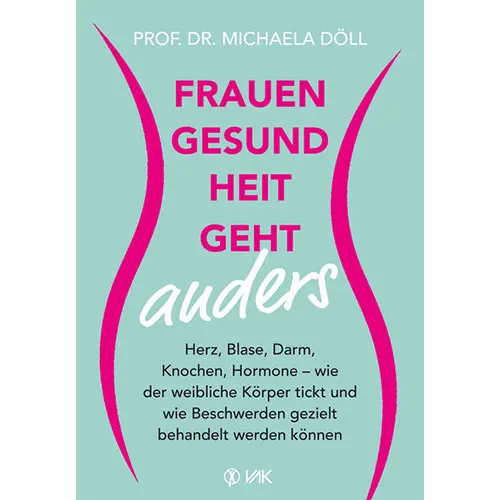 Frauengesundheit geht anders (Döll)